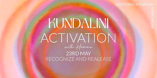 Kundalini Activation Open Class 23rd May