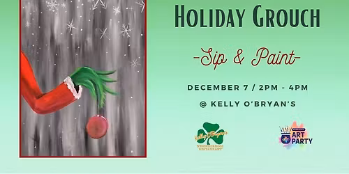 Holiday Grouch - Sip & Paint @ Kelly O's 