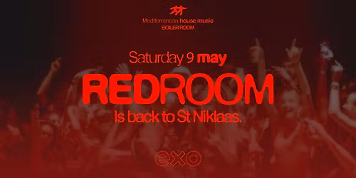 REDROOM - EXO - SAT. 9 MAY