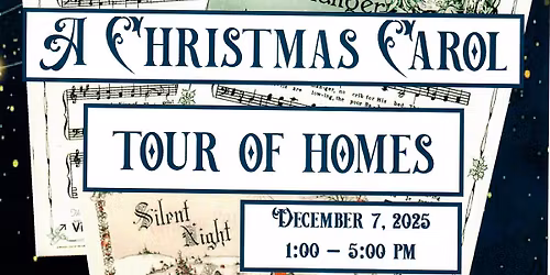 Annual Tour of Homes Fundraiser: A Christmas Carol