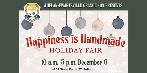 Happiness is Handmade Holiday Fair presented by Whelan-Ewartsville Grange #114