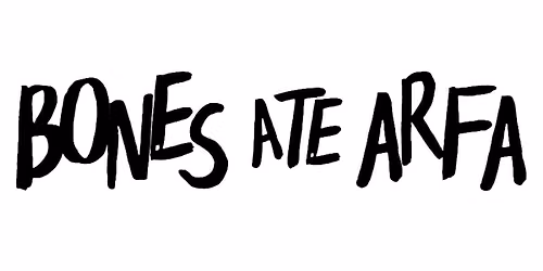 Bones Ate Arfa + Skiptrack