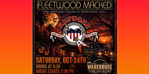 Fleetwood Macked and Refugee at The Warehouse