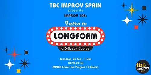 Intro to Longform Improv Course (103) w\/ TBC Improv Spain