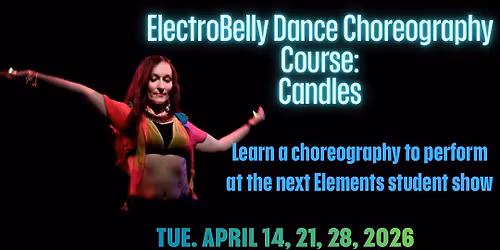 ElectroBelly Dance Choreography Course: Candles