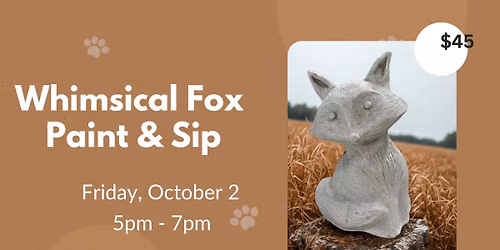 Whimsical Fox Paint & Sip