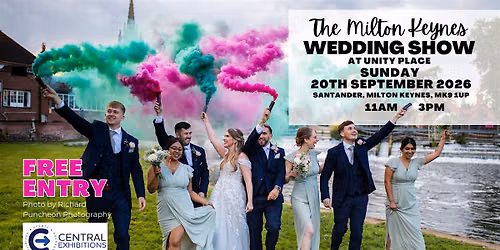 Milton Keynes Wedding Show, Unity Place, Santander, Sunday 20th September