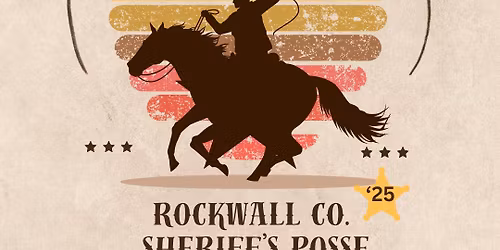 Rockwall County Sheriff\u2019s Posse Roundup