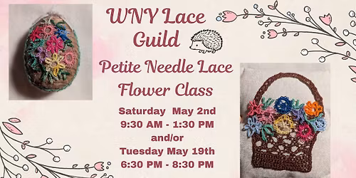 Petite Needle Lace Flowers Class & May Any Lace - nighttime