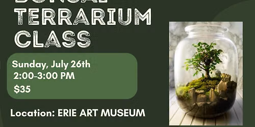 Bonsai Terrarium Building Workshop