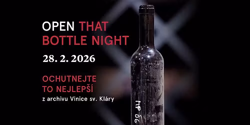 Open That Bottle Night - Ochutnejte to nejlep\u0161\u00ed z archivu Vinice sv. Kl\u00e1ry