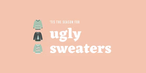 Annual Ugly Sweater Party