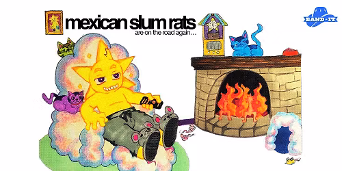 Mexican Slum Rats \u2022 Love Letter