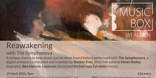 Reawakening with The Symphonova - A unique chance to hear music you\u2019ve never heard before