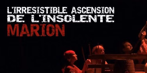 L'Irr\u00e9sistible ascension de l'insolente Marion