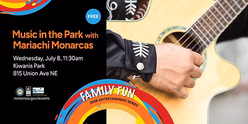 Music in the Park with Mariachi - Family Fun Extravaganza