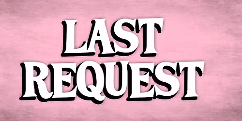 Last Request