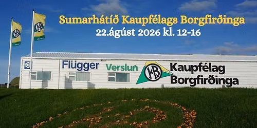 Sumarh\u00e1t\u00ed\u00f0 Kaupf\u00e9lags Borgfir\u00f0inga