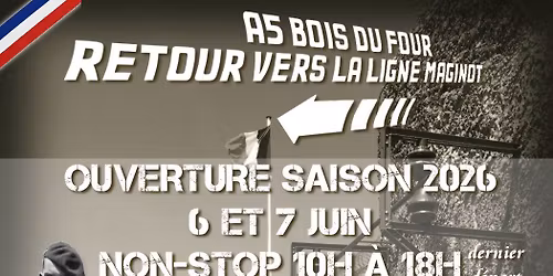 WEEK-END OUVERTURE SAISON 2026 - A5 BOIS DU FOUR MAGINOT