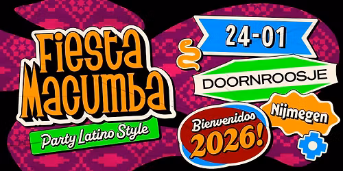 Fiesta Macumba \ud83e\udd42 'Bienvenidos 2026!' - Doornroosje Nijmegen 