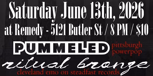 Pummeled \/ Ritual Bronze \/ WATR @ Remedy