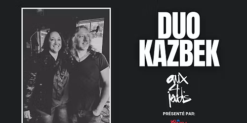 Duo Kazbek | Aux 4 Jeudis