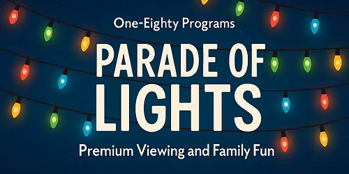 Parade of Lights 2025: Premium Viewing Fundraiser