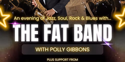 The Fat Band are back in Charsfield!  With Polly Gibbons, plus guest support!
