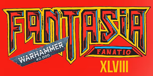 Fantasia Fanatic XLVIII 40K