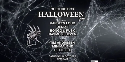 Culture Box Halloween 2026 Karsten Loud Denize Bongo & Pusk Rasmus Ltzen Tim Andresen Mi