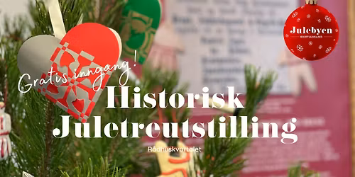 Bes\u00f8k den historiske juletreutstilling i R\u00e5dhuskvartalet