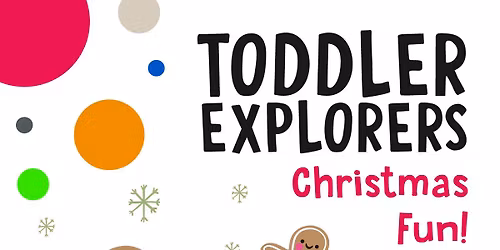 Toddler Explorers: Christmas Fun