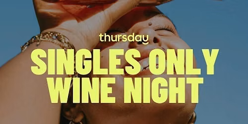 Thursday | Singles Only Wine Night at Rebel Wine Lounge | Mesa | Tickets at thursday.com