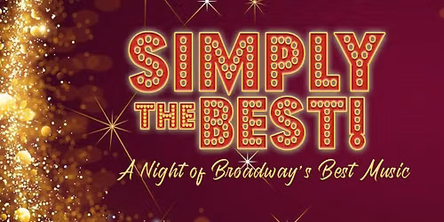 SIMPLY THE BEST, A NIGHT OF BROADWAY'S BEST MUSIC