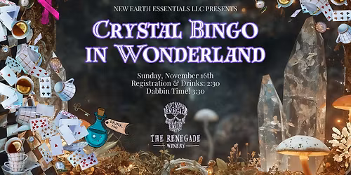 Crystal Bingo in Wonderland - @Renegade - November - Benefiting breast & ovarian cancer programs