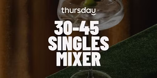 Thursday | 30-45 Singles Mixer @ Riverland | Brisbane City