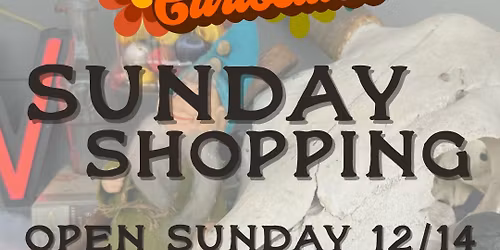 Corkscrew Curiosities SUNDAY SHOPPING!