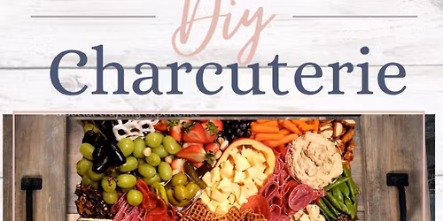 DIY 2-N-1 Charcuterie Workshop