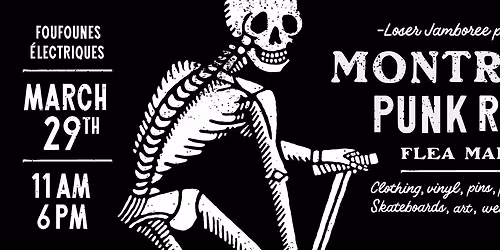 MONTREAL PUNK ROCK FLEA MARKET # 12 - Presented by Loser Jamboree & Foufounes \u00c9lectriques