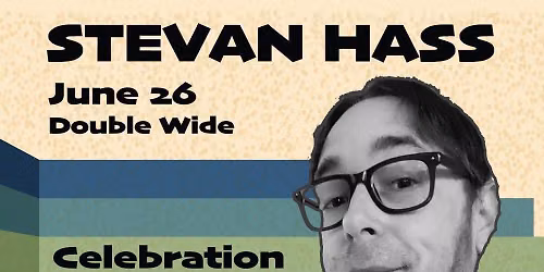 Stevan Hass Celebration Of Life