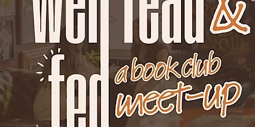 Well Read and Fed: A Book Club Meet Up