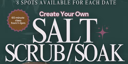 Create Your Own Salt Scrub \/ Soak at SpaceValue Apothecary