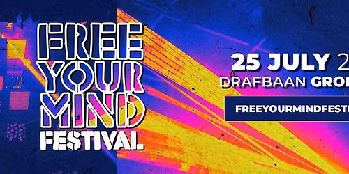 Free Your Mind Festival Groningen