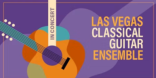 Las Vegas Classical Guitar Ensemble In Concert