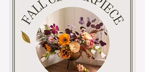 Fall Centerpiece Workshop at Pine + Quill