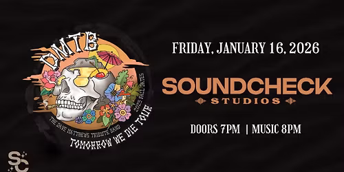 The Dave Matthews Tribute Band - Tomorrow We Die Tour