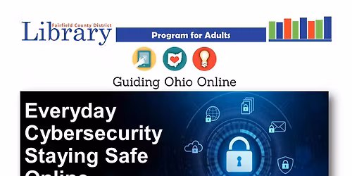 Everyday Cybersecurity | Main Library for Adults