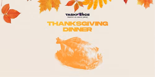Community Thanksgiving Dinner at TaskForce