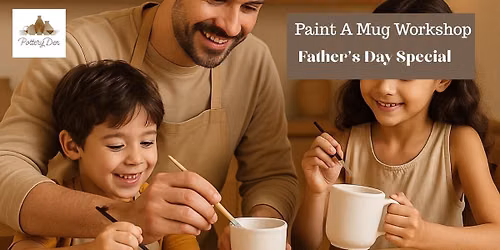 Paint A Mug Workshop-Father's Day Special