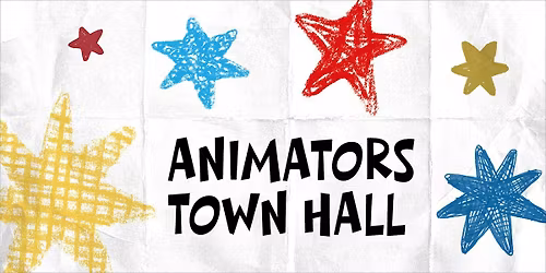 The Animators Town Hall